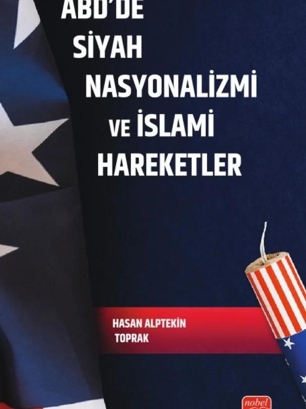 ABD’de Siyah Nasyonalizmi ve İslami Hareketler