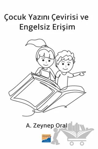Çocuk Yazını Çevirisi ve Engelsiz Erişim