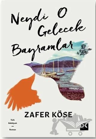 Neydi O Gelecek Bayramlar