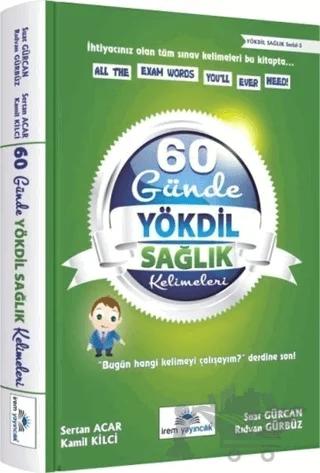 60 Günde YÖKDİL Sağlık Kelimeleri – Sertan Acar – İrem Yayıncılık kitap kapağı