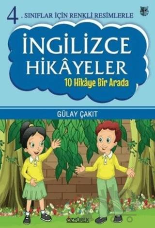4. Sınıflar İçin Renkli Resimlerle İngilizce Hikayeler Seti - 10 Hikaye Bir Arada