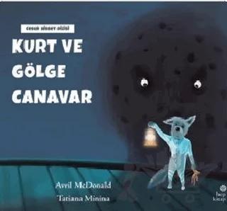 Kurt ve Gölge Canavar