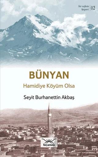 Bünyan Hamidiye Köyüm Olsa