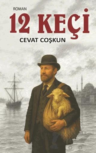 12 Keçi – Cevat Coşkun – Arkeoloji ve Sanat Yayınları kitap kapağı