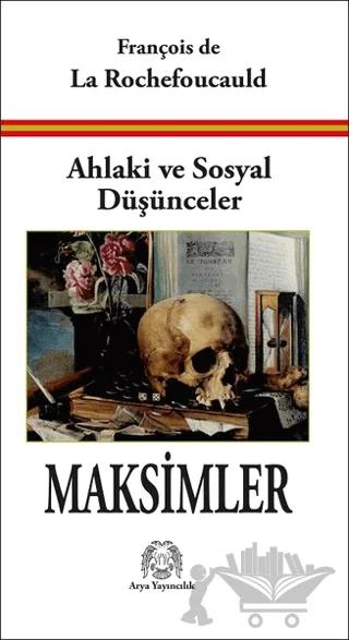 Ahlaki ve Sosyal Düşünceler Maksimler