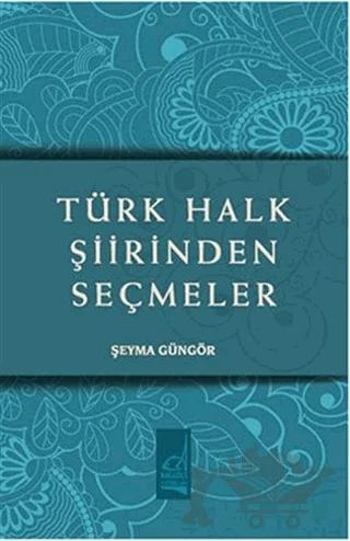 Türk Halk Şiirinden Seçmeler