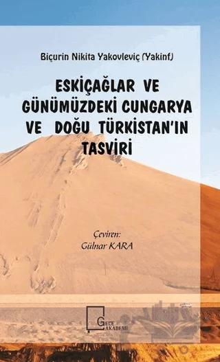 Eskiçağlar ve Günümüzdeki Cungarya ve Doğu Türkistan’ın Tasviri