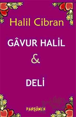 Gavur Halil ve Deli