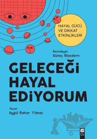 Geleceği Hayal Ediyorum