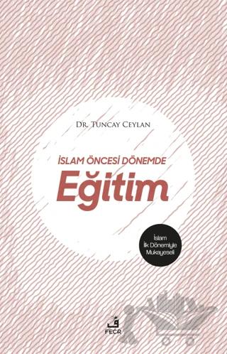 İslam Öncesi Dönemde Eğitim