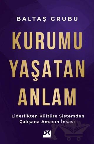 Kurumu Yaşatan Anlam