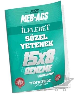 2025 MEB-AGS Sözel Yetenek İLELEBET 15x8 Deneme Çözümlü