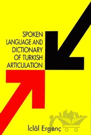 Spoken Language And Dictionary Of Turkish Articulation