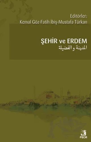 Şehir ve Erdem
