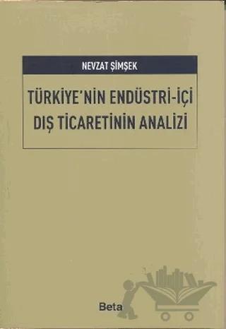 Türkiye’nin Endüstri-İçi Dış Ticaretinin Analizi