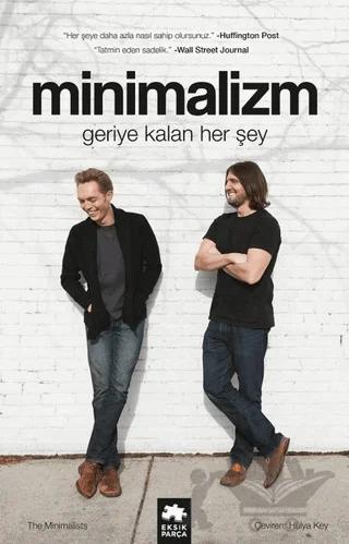 Minimalizm: Geriye Kalan Herşey – Joshua Fields Millburn, Ryan Nicodemus – Eksik Parça Yayınları kitap kapağı