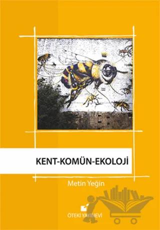 Kent - Komün - Ekoloji