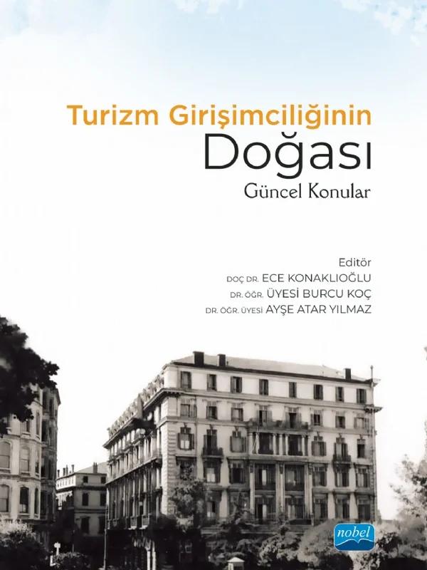 TURİZM GİRİŞİMCİLİĞİNİN DOĞASI: Güncel Konular