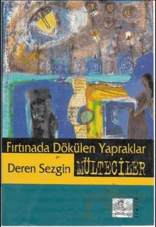 Fırtınada Dökülen Yapraklar Mülteciler – Deren Sezgin – İtalik Yayınevi kitap kapağı