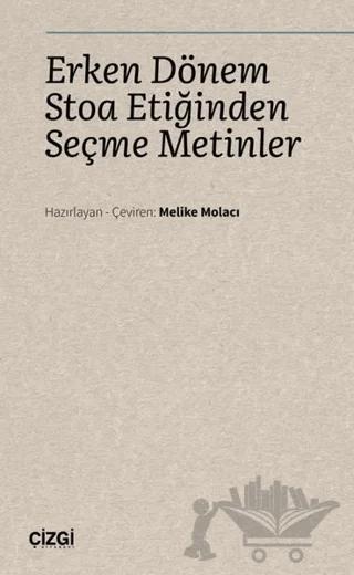 Erken Dönem Stoa Etiğinden Seçme Metinler
