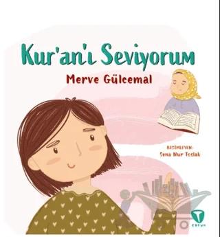 Kur’an’ı Seviyorum