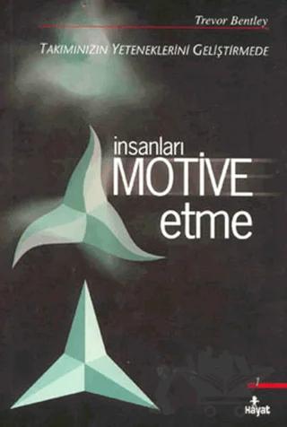İnsanları Motive Etme