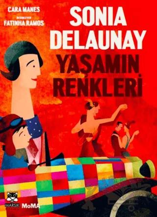 Sonia Delaunay - Yaşamın Renkleri