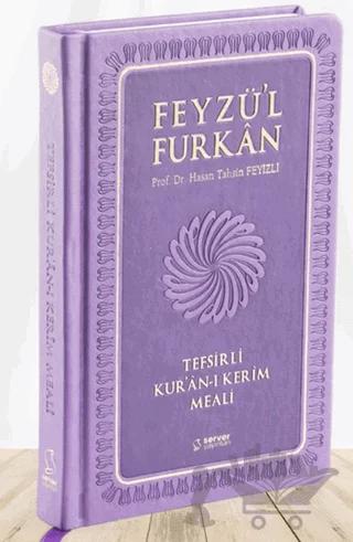Feyzü'l Furkan Tefsirli Kur'an-ı Kerim Meali (Büyük Boy - Tefsirli Meal - Ciltli) LİLA