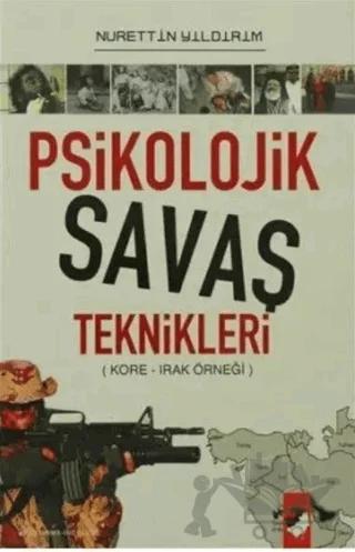Psikolojik Savaş Teknikleri – Nurettin Yıldırım – IQ Kültür Sanat Yayıncılık kitap kapağı