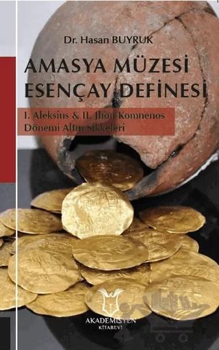 Amasya Müzesi Esençay Definesi