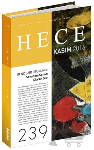 Hece Aylık Edebiyat Dergisi Sayı: 239 - Kasım 2016