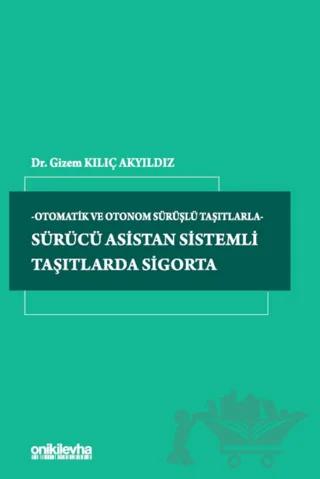 Sürücü Asistan Sistemli Taşıtlarda Sigorta