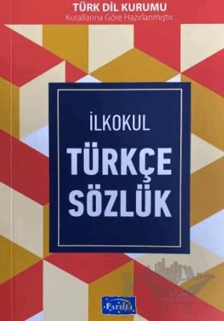 İlköğretim Türkçe Sözlük – Kolektif – Parıltı Yayınları kitap kapağı