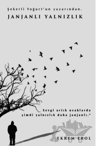 Janjanlı Yalnızlık