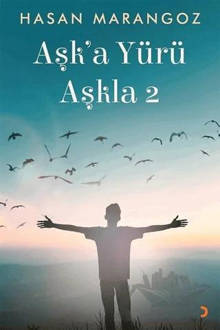 Aşk’a Yürü Aşkla 2