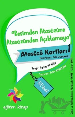 Resimden Atasözüne Atasözünden Açıklamaya - Atasözü Kartları - 1