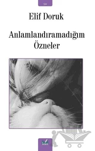 Anlamlandıramadığım Özneler