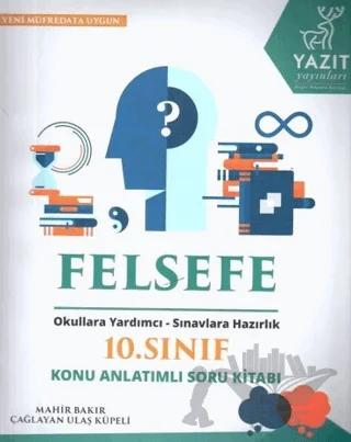 Yazıt 10. Sınıf Felsefe Konu Anlatımlı Soru Kitabı