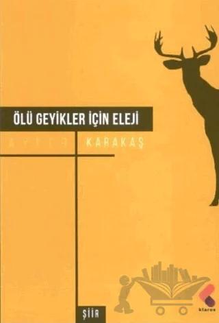 Ölü Geyikler İçin Eleji