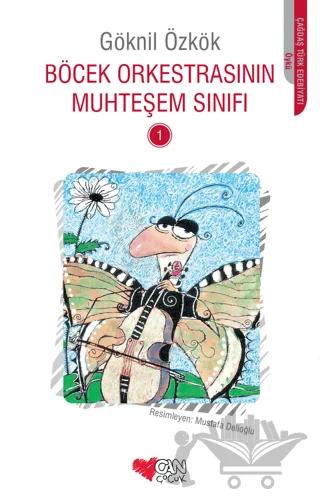 Böcek Orkestrasının Muhteşem Sınıfı - 1