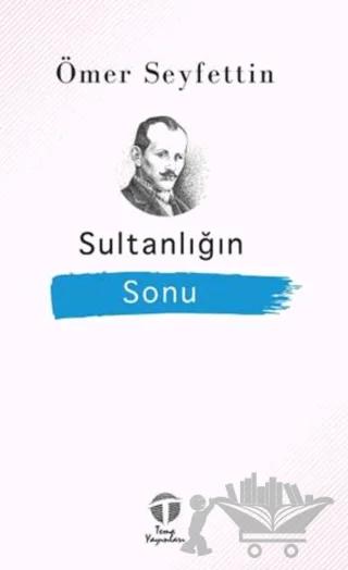 Sultanlığın Sonu