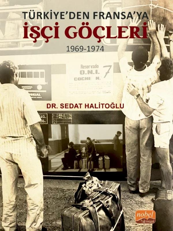 Türkiye’den Fransa’ya İşçi Göçleri (1969-1974)