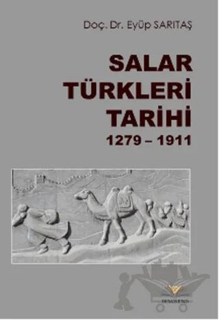 Salar Türkleri Tarihi 1279-1911