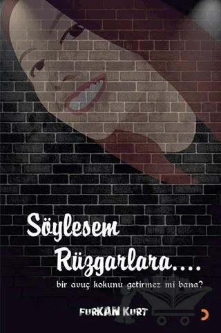 Söylesem Rüzgarlara…