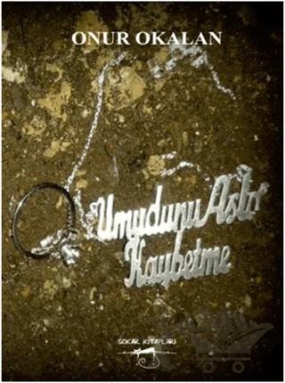 Umudunu Asla Kaybetme