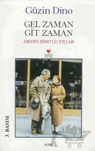 Gel Zaman Git Zaman Abidin Dino’lu Yıllar