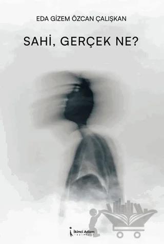 Sahi, Gerçek Ne?