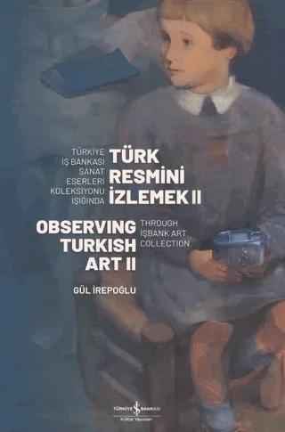 Türk Resmi̇ni̇ İzlemek 2. Cilt