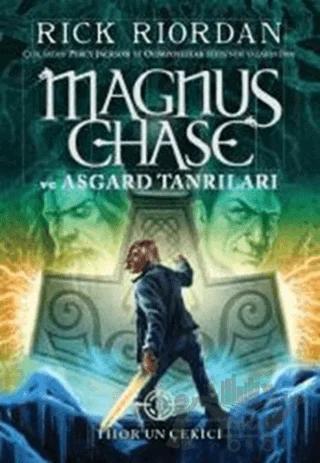 Magnus Chase ve Asgard Tanrıları - Thor'un Çekici