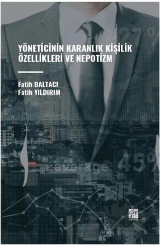 Yöneticinin Karanlık Kişilik Özellikleri ve Nepotizm